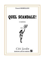 Côté Jardin - Quel scandale