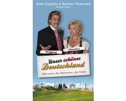 Unser schönes Deutschland präsentiert von Anke Engelke und Bastian Pastewka