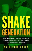 Mind, Body, and Success 3 - Shake Generation