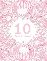 10 Years Loved