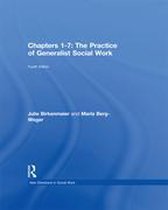 New Directions in Social Work - Chapters 1-7: The Practice of Generalist Social Work