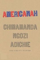 Americanah. Chimamanda Ngozi Adichie