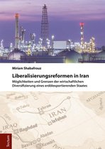 Wissenschaftliche Beiträge aus dem Tectum-Verlag 68 - Liberalisierungsreformen in Iran