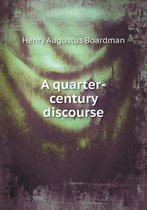 A quarter-century discourse