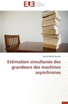 Omn.Univ.Europ.- Estimation Simultan�e Des Grandeurs Des Machines Asynchrones
