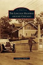 Lincoln Highway Around Chicago