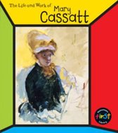 The Life and Work of Mary Cassatt