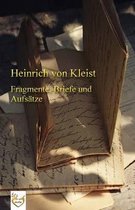 Fragmente, Briefe Und Aufs tze