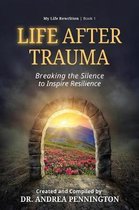 My Life Rewritten- Life After Trauma