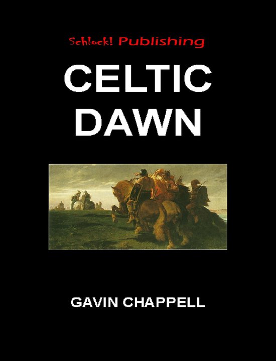 Celtic Dawn (ebook), Gavin D C Chappell 9781458086495 Boeken