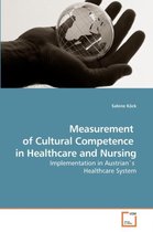 Measurement of Cultural Competence in Healthcare and Nursing