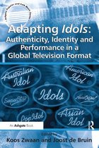 Omslag Adapting Idols: Authenticity, Identity and Performance in a Global Television Format