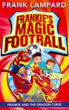Frankie's Magic Football 7 - Frankie and the Dragon Curse