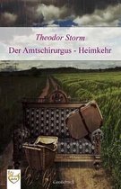 Der Amtschirurgus - Heimkehr (Gro druck)