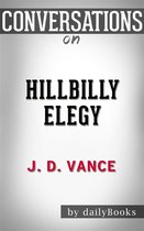 Hillbilly Elegy: A Memoir of a Family and Culture in Crisis Conversation Starters