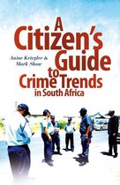 A Citizen's Guide to Crime Trends in South Africa