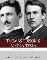 Thomas Edison and Nikola Tesla: The Pioneers of Electricity