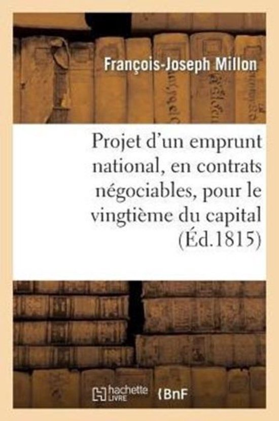 Projet d'Un Emprunt National, En Contrats N gociables, Pour Le Vingti me Du Capital, Assis