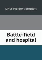 Battle-field and hospital