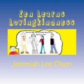 Zen Learns Lovingkindness