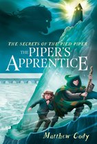 The Secrets of the Pied Piper 3 - The Secrets of the Pied Piper 3: The Piper's Apprentice