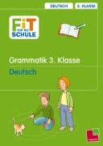 Fit für die Schule. Deutsch. Grammatik. 3. Klasse