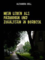 Mein Leben als Pädagogin und Zuhälterin in Borbeck