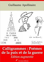 Calligrammes : poèmes de la paix et de la guerre – suivi d'annexes