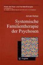 Systemische Familientherapie der Psychosen