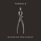 Vandal X - Blood On The Street (CD)