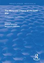 Routledge Revivals - The Weapons Legacy of the Cold War