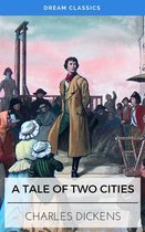 A Tale of Two Cities (Dream Classics)