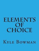 Elements of Choice