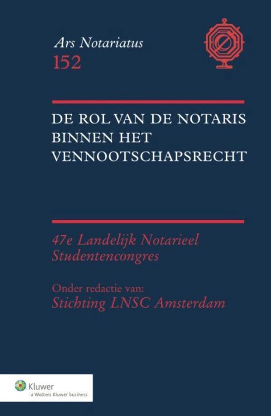 Ars Notariatus 152 - De rol van de notaris binnen het vennootschapsrecht