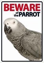 Waakbord - Beware of the Parrot