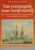 Van compagnie naar koopvaardij - Hollandse Historische Reeks 9