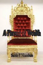 A Pursuit of Wealth