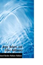 Army Reform and Other Addresses