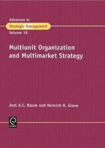 Advances in Strategic Management- Multiunit Organization and Multimarket Strategy