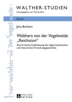 Walther-Studien 8 - Walthers von der Vogelweide «Reichston»