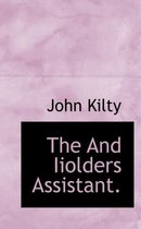 The and Iiolders Assistant.