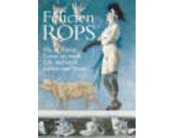 Félicien Rops. Vie et Oeuvre/ Life and Work