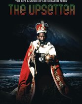 Upsetter: The Life and Music of Lee Scratch Perry