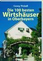 Die 100 besten Wirtshäuser in Oberbayern