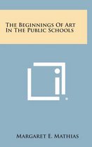 The Beginnings of Art in the Public Schools