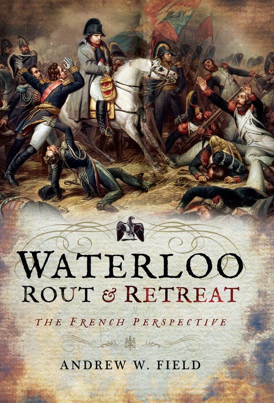 Waterloo: Rout & Retreat - cover