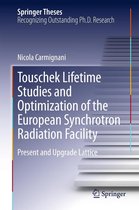 Springer Theses - Touschek Lifetime Studies and Optimization of the European Synchrotron Radiation Facility