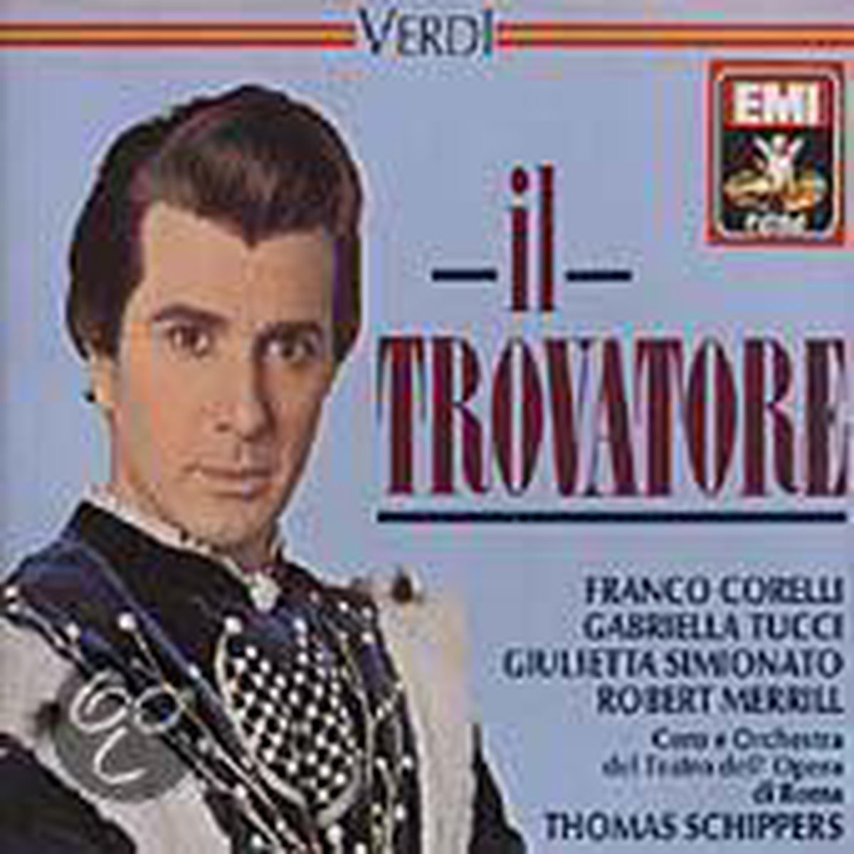 Verdi: Il Trovatore / Corelli, Tucci, Simionato, Merrill