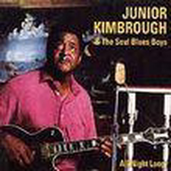 All Night Long, Junior Kimbrough | CD (album) | Muziek | bol