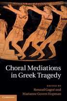 Choral Mediations in Greek Tragedy